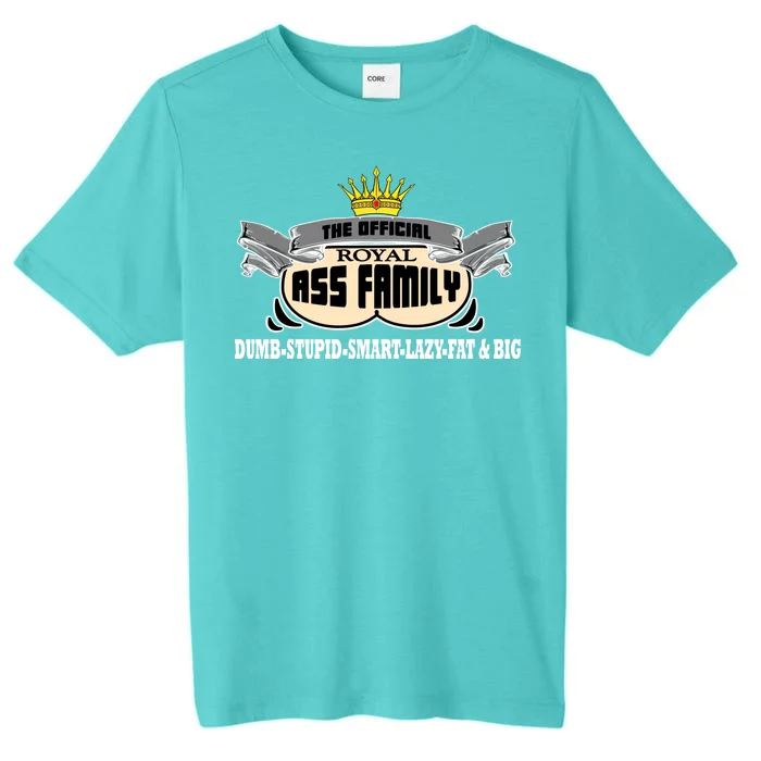 The Official Royal Ass Family Funny ChromaSoft Performance T-Shirt