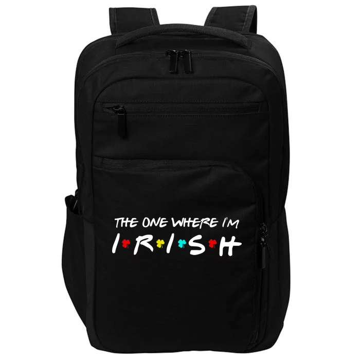 The One Where I'm Irish Impact Tech Backpack