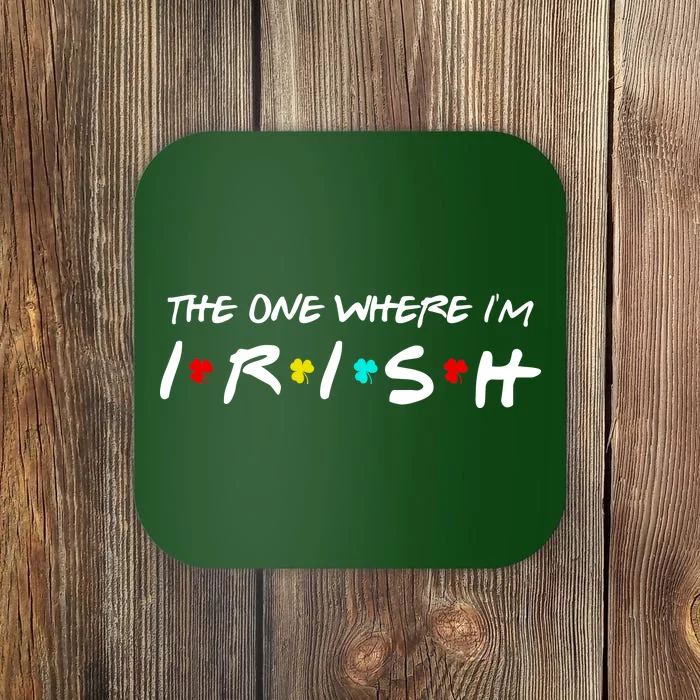 The One Where I'm Irish Coaster