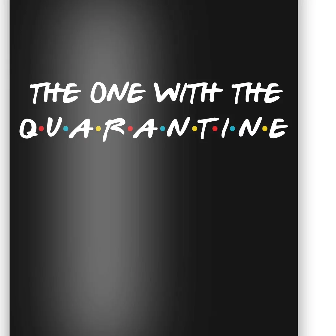 The One With The Quarantine Poster