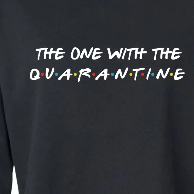 The One With The Quarantine Cropped Pullover Crew