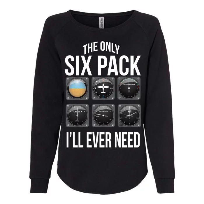 The Only Six Pack I'll Ever Need Womens California Wash Sweatshirt