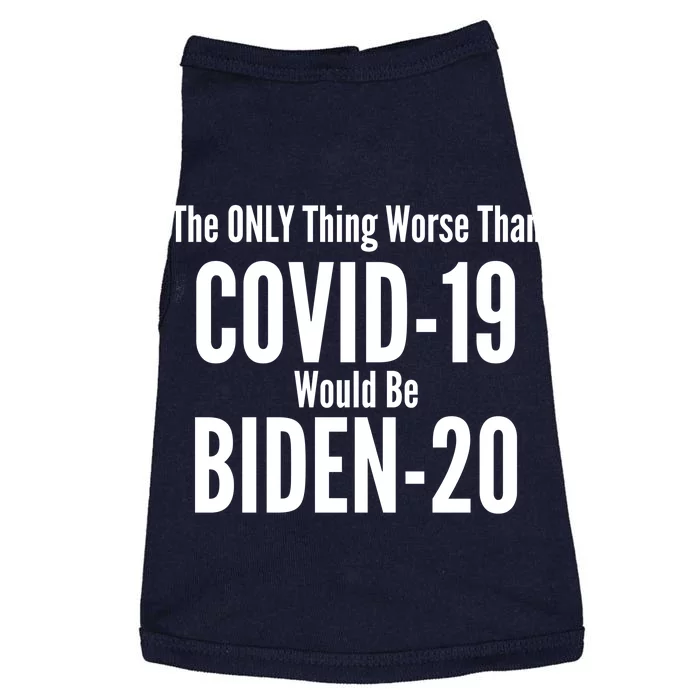 The Only Thing Worse Than Covid-19 Would Be Biden-20 Doggie Tank