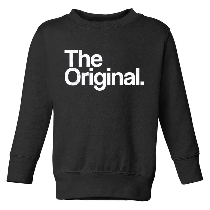 The Original. Funny Classic Logo Toddler Sweatshirt