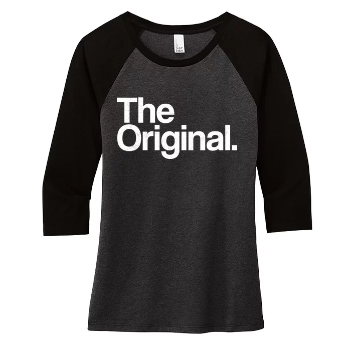 The Original. Funny Classic Logo Women's Tri-Blend 3/4-Sleeve Raglan Shirt