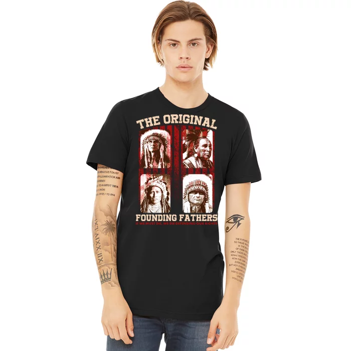 The Original Founding Fathers Native Americans Premium T-Shirt ...