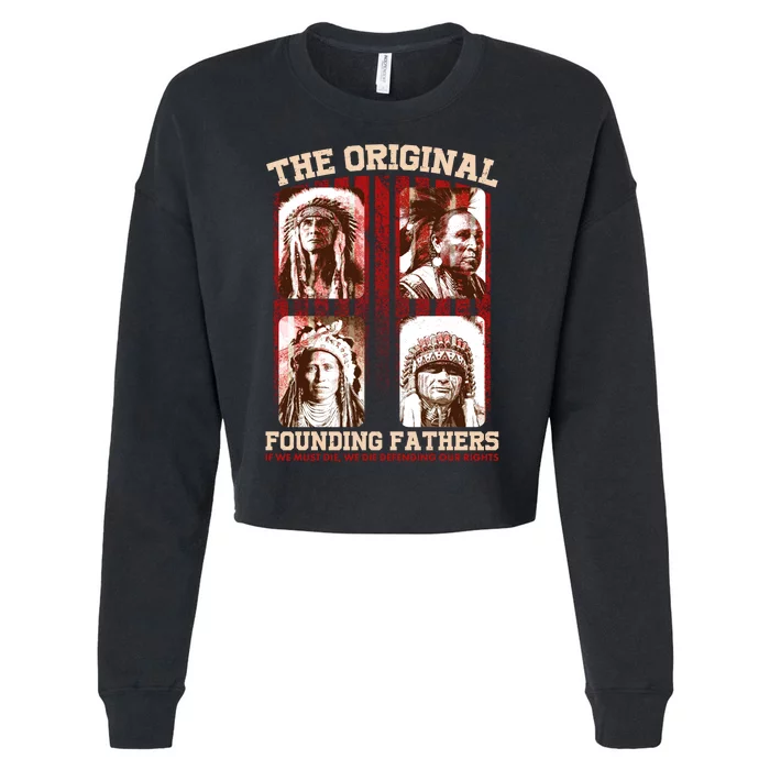 The Original Founding Fathers Native Americans Cropped Pullover Crew