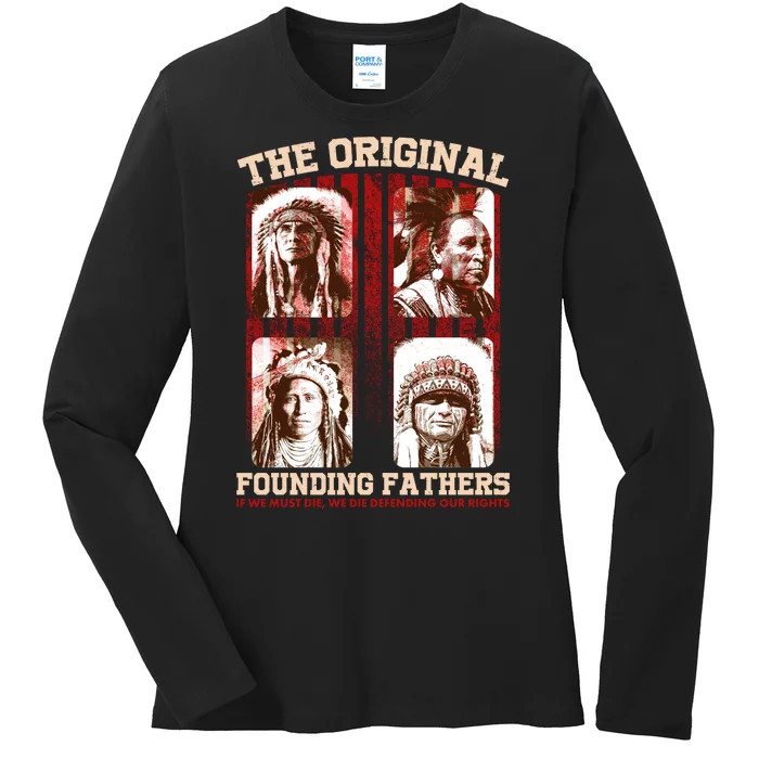 The Original Founding Fathers Native Americans Ladies Long Sleeve Shirt