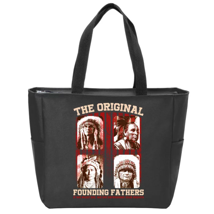 The Original Founding Fathers Native Americans Zip Tote Bag