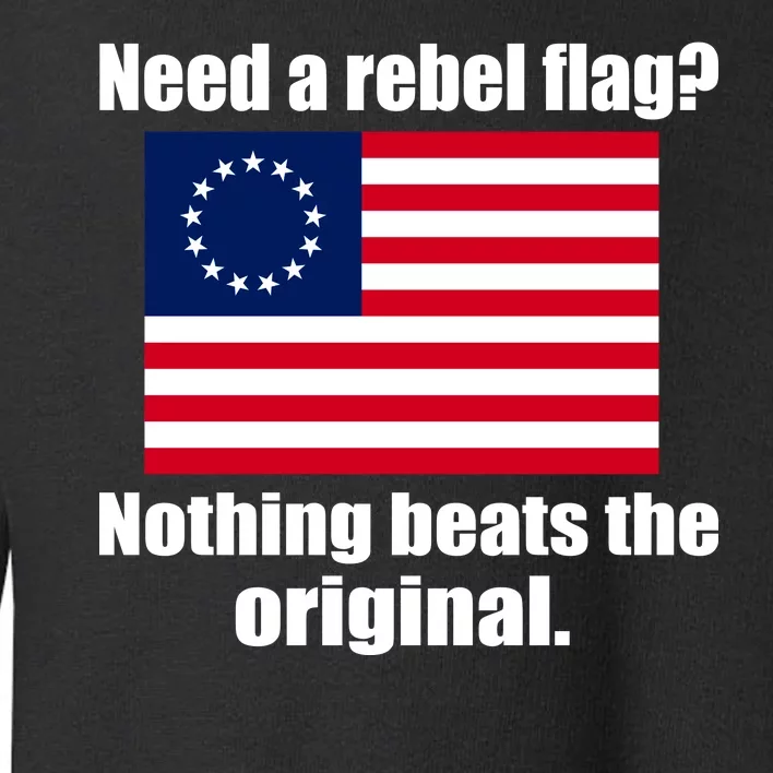 The Original Rebel Colonial Flag Toddler Sweatshirt