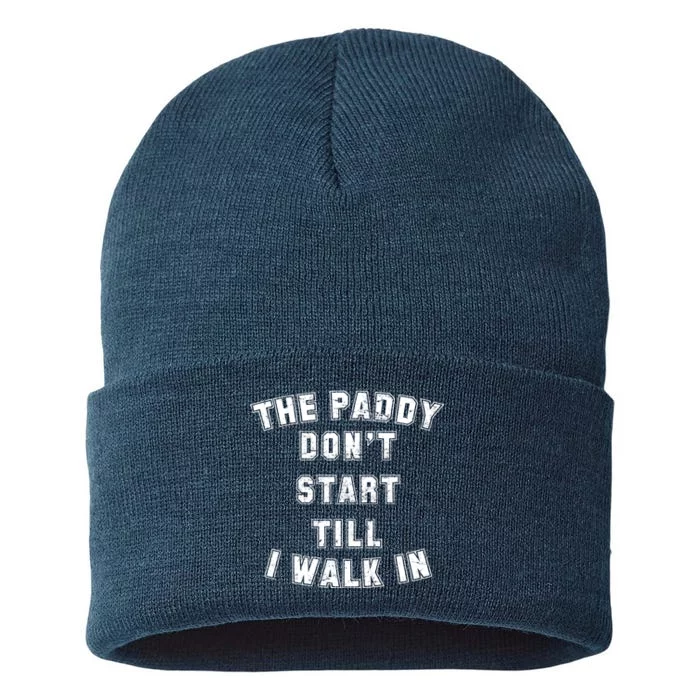 The Paddy Don't Start Till I Walk In Sustainable Knit Beanie