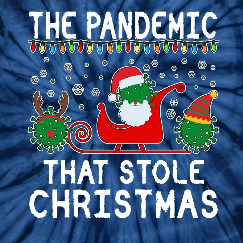 The Pandemic That Stole Christmas Tie-Dye T-Shirt