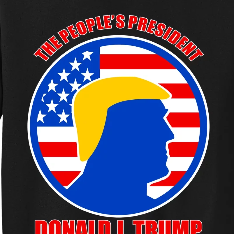 The People's President Donald Trump USA Logo Tall Sweatshirt