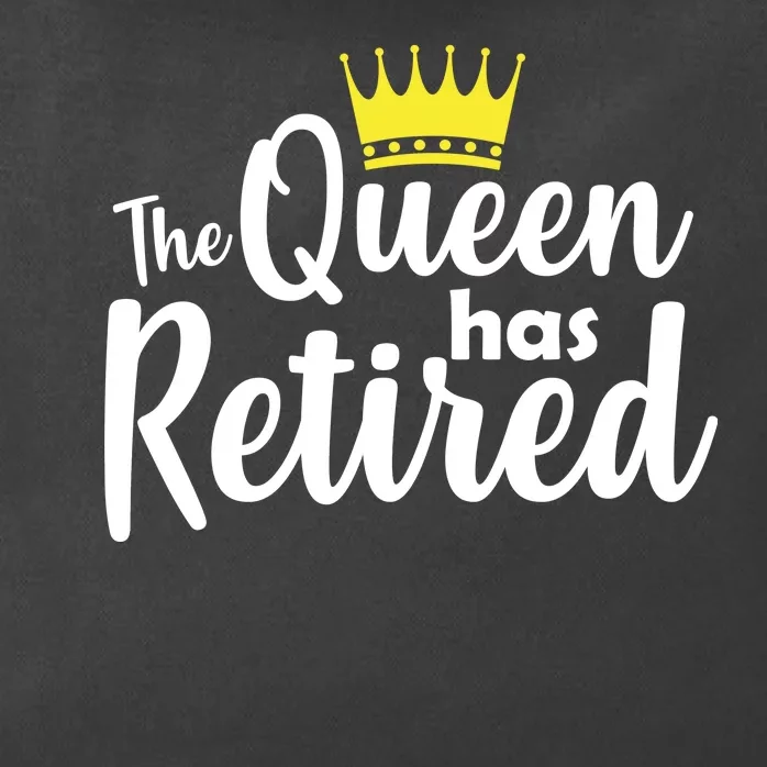 The Queen Has Retired Zip Tote Bag