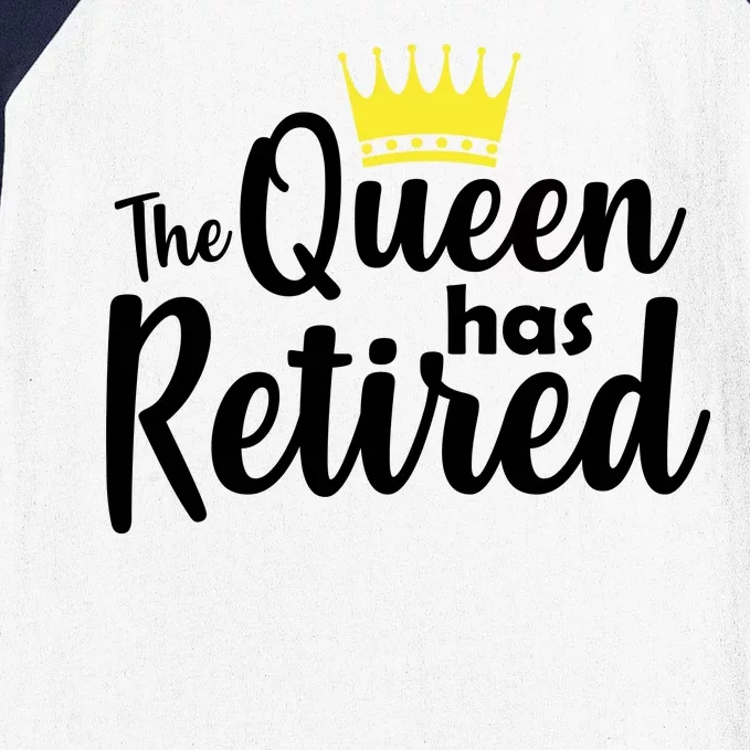 The Queen Has Retired Baseball Sleeve Shirt