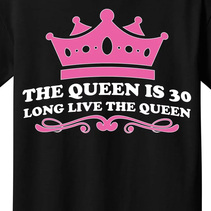 The Queen Is 30 Funny 30th Birthday Kids T-Shirt