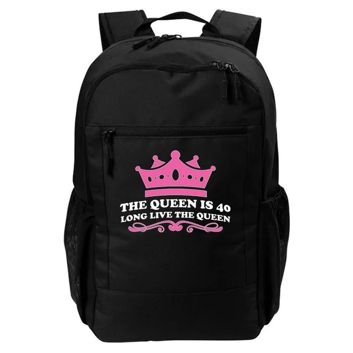 The Queen Is 40 Funny 40th Birthday Daily Commute Backpack