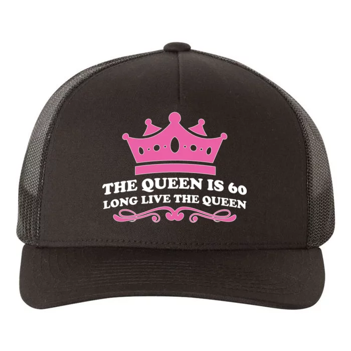 The Queen Is 60 Funny 60th Birthday Yupoong Adult 5-Panel Trucker Hat