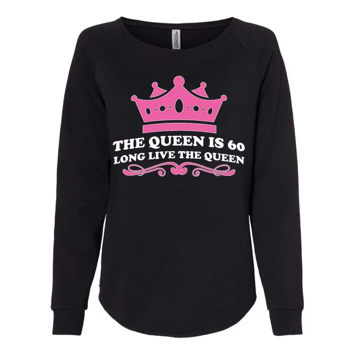 The Queen Is 60 Funny 60th Birthday Womens California Wash Sweatshirt