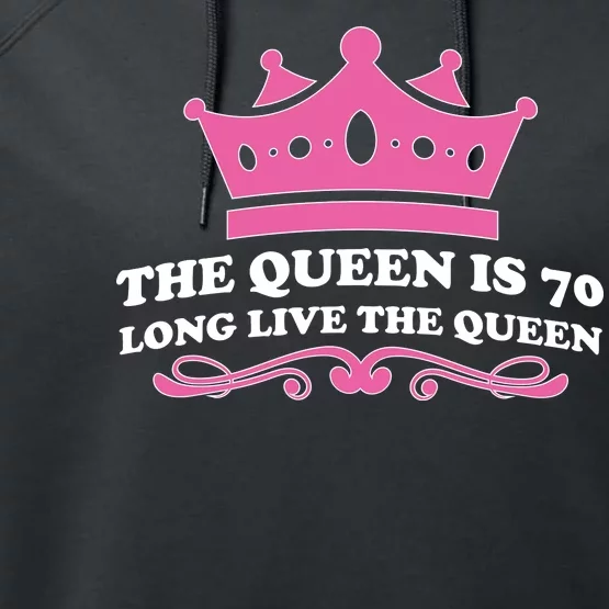 The Queen Is 70 Funny 70th Birthday Performance Fleece Hoodie