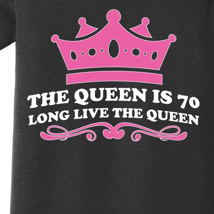 The Queen Is 70 Funny 70th Birthday Baby Bodysuit