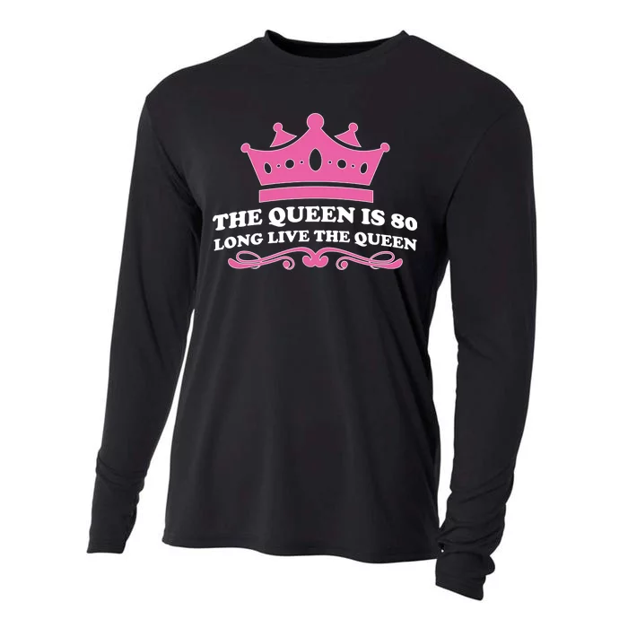 The Queen Is 80 Funny 80th Birthday Cooling Performance Long Sleeve Crew