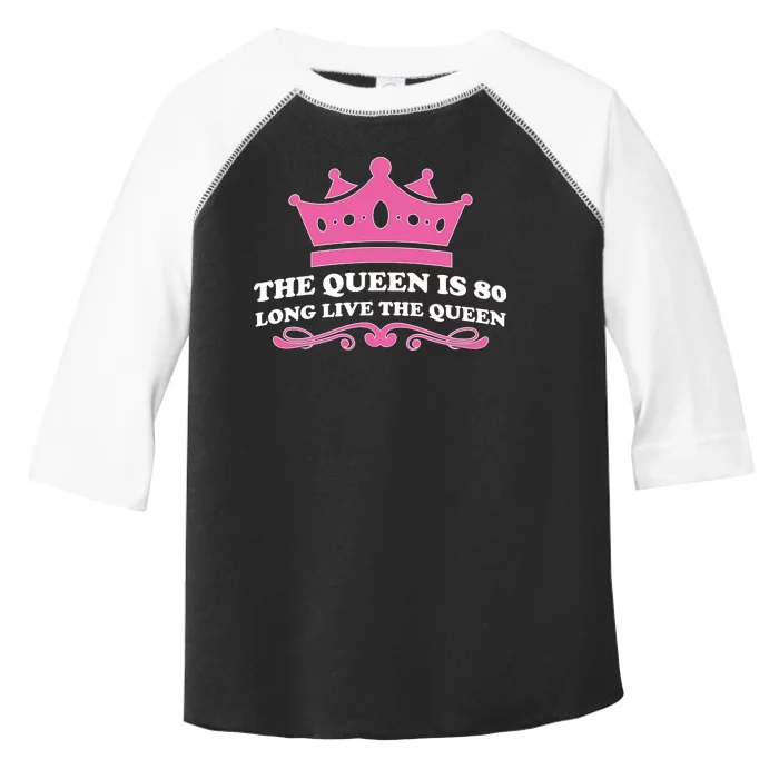 The Queen Is 80 Funny 80th Birthday Toddler Fine Jersey T-Shirt