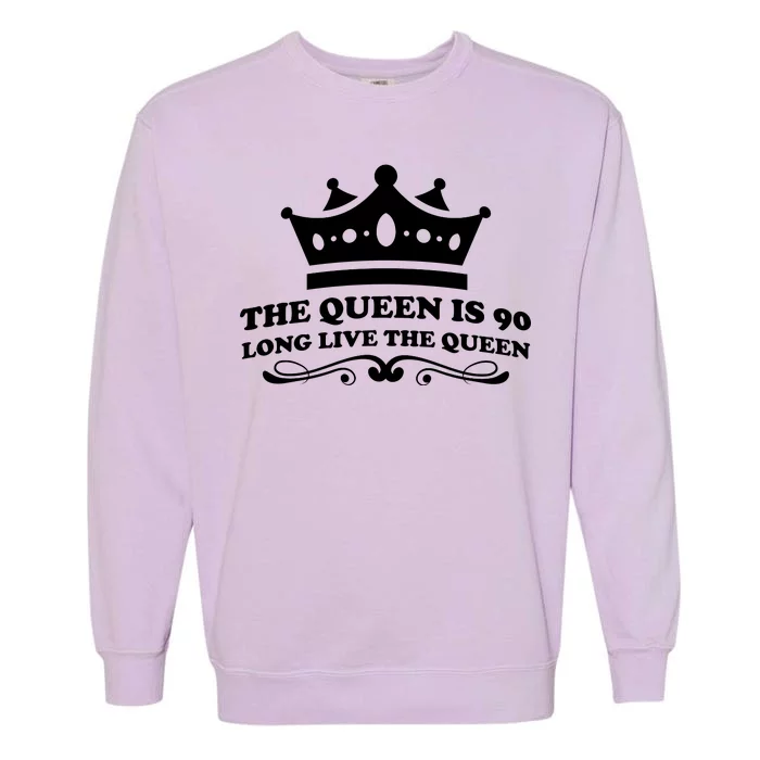 The Queen Is 90 Funny 90th Birthday Garment-Dyed Sweatshirt