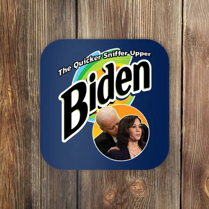 The Quicker Sniffer Upper Biden Coaster