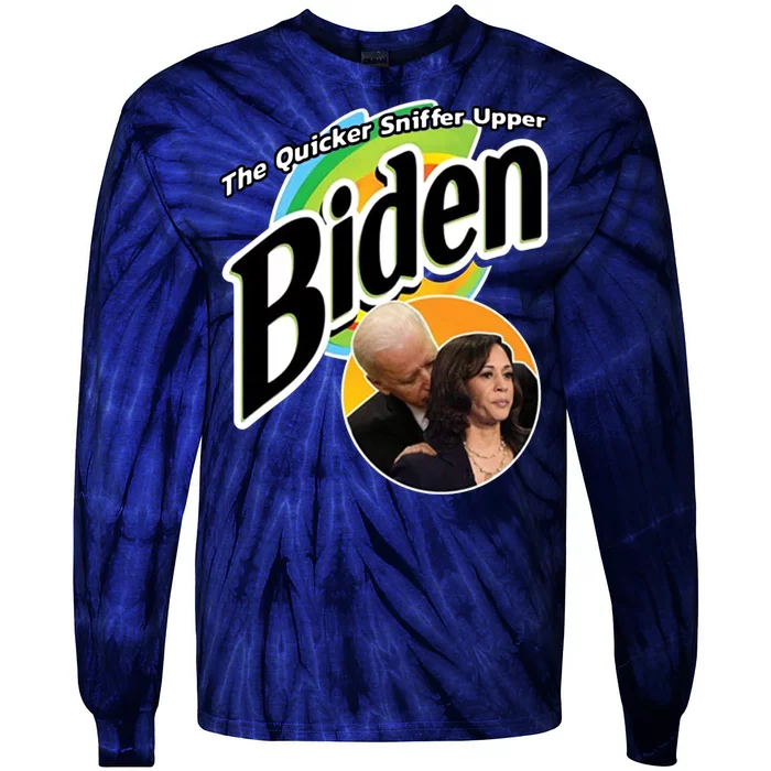 The Quicker Sniffer Upper Biden Tie-Dye Long Sleeve Shirt