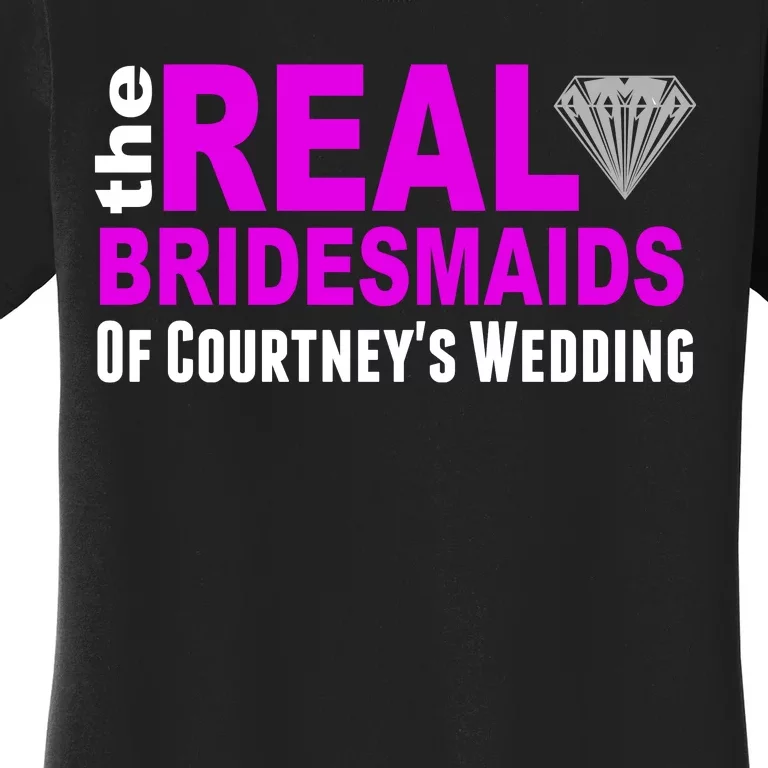 The Real Bridesmaids Of Personalize Wedding Custom Women's T-Shirt