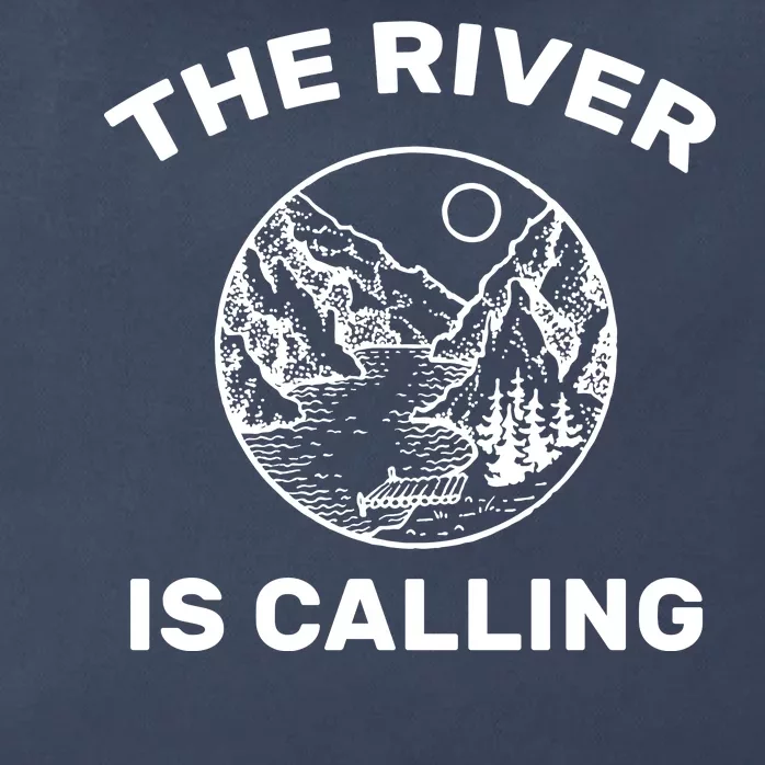 The River Is Calling Zip Tote Bag