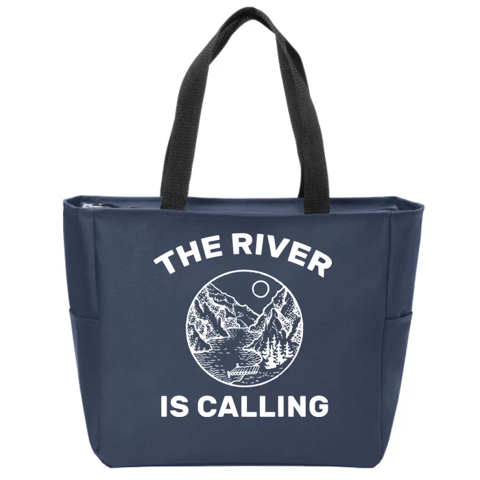 The River Is Calling Zip Tote Bag