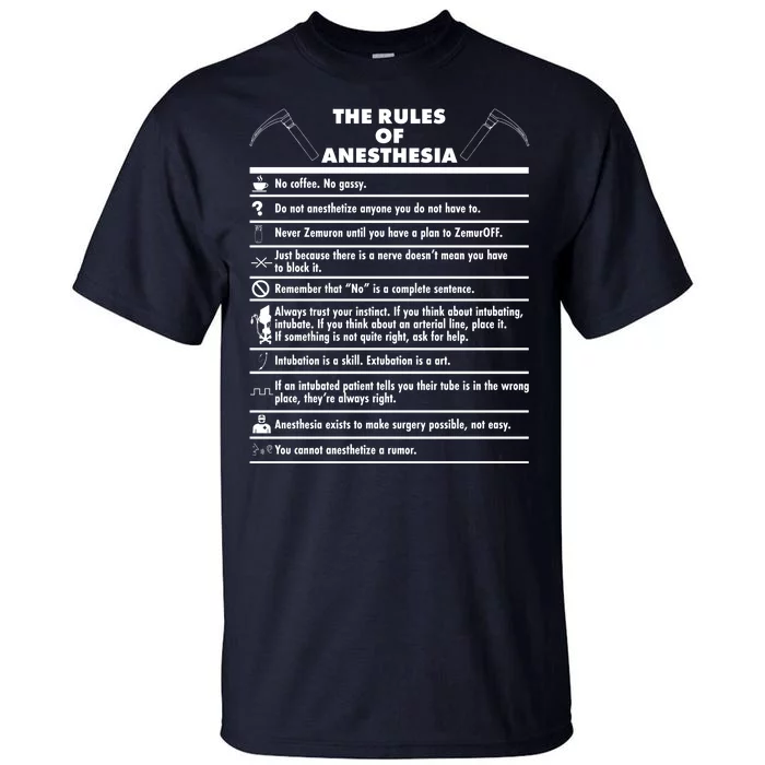 The Rules of Anesthesia Tall T-Shirt