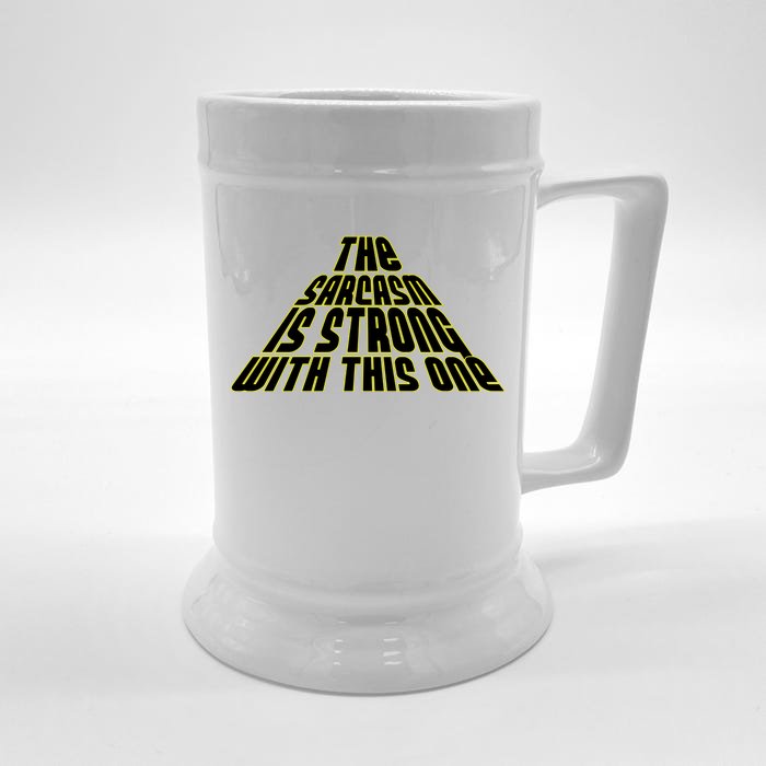 The Sarcasm Is Strong With This One Front & Back Beer Stein