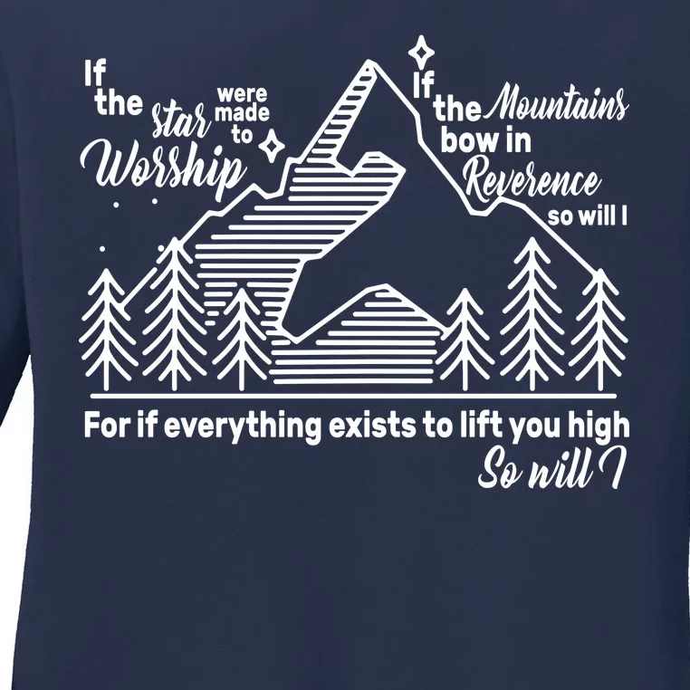 The Stars And Mountains Worship Him Ladies Long Sleeve Shirt