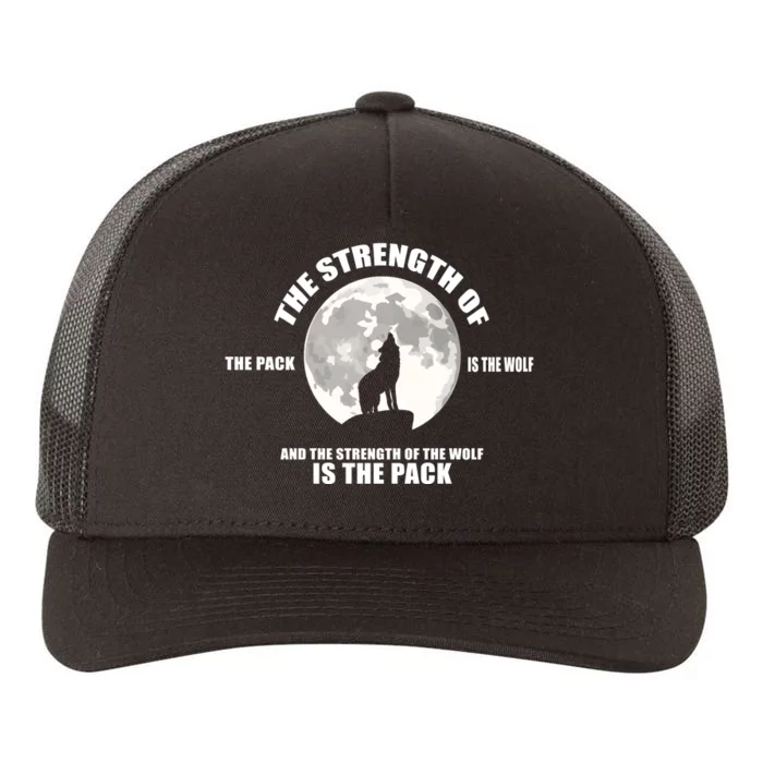 The Strength Of The Pack Is The Wolf Saying Yupoong Adult 5-Panel Trucker Hat