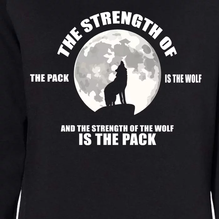 The Strength Of The Pack Is The Wolf Saying Womens California Wash Sweatshirt