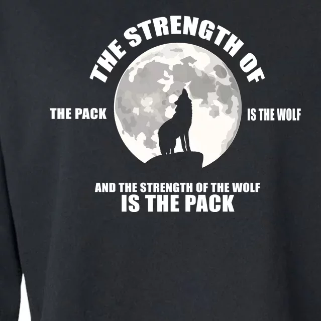 The Strength Of The Pack Is The Wolf Saying Cropped Pullover Crew