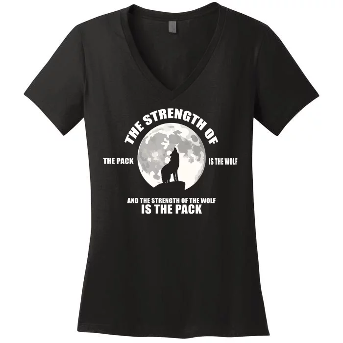 The Strength Of The Pack Is The Wolf Saying Women's V-Neck T-Shirt