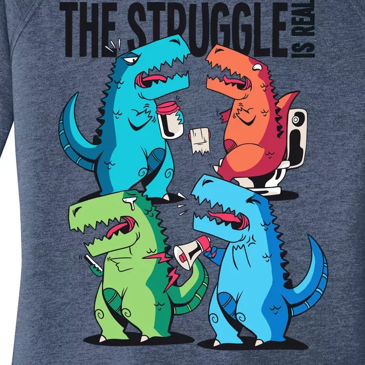 The Struggle Is Real T-Rex Problems Women's Perfect Tri Tunic Long Sleeve Shirt