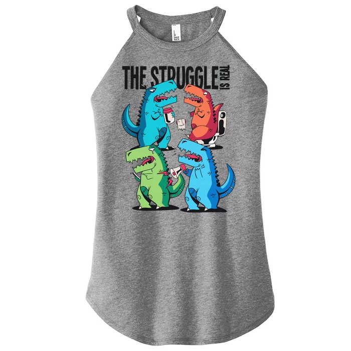 The Struggle Is Real T-Rex Problems Women’s Perfect Tri Rocker Tank