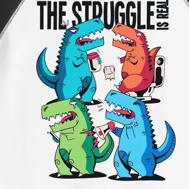 The Struggle Is Real T-Rex Problems Toddler Fine Jersey T-Shirt