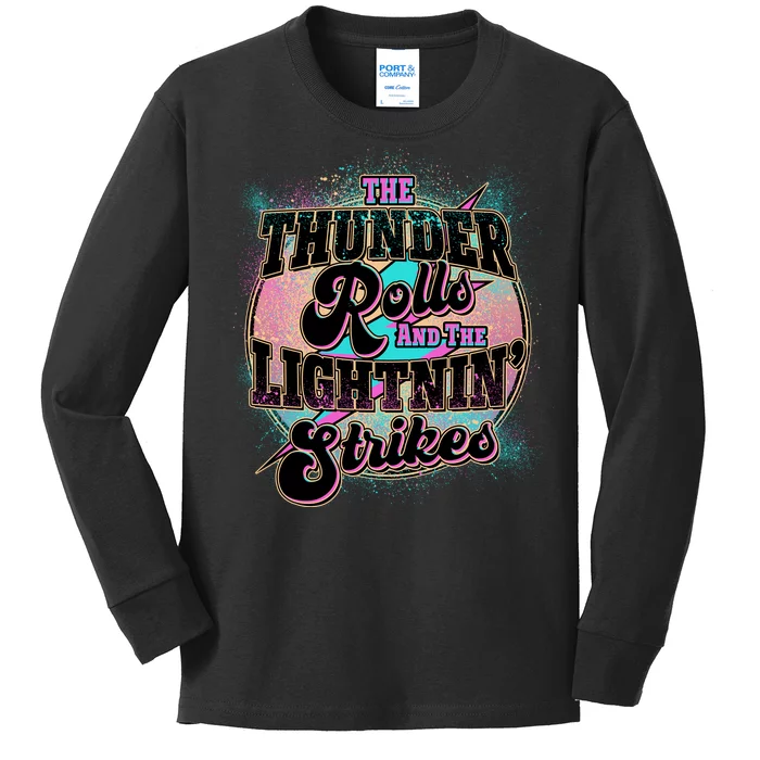 The Thunder Rolls And The Lightning Strikes Kids Long Sleeve Shirt