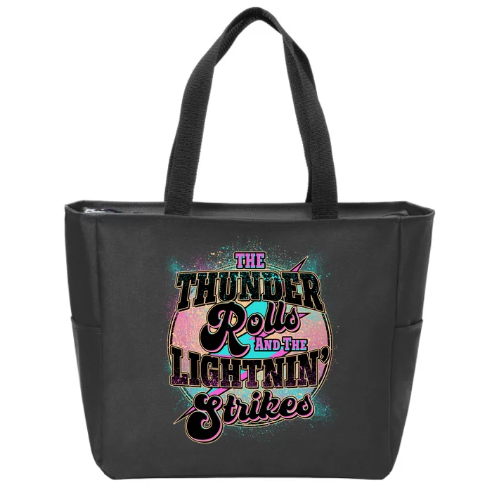 The Thunder Rolls And The Lightning Strikes Zip Tote Bag