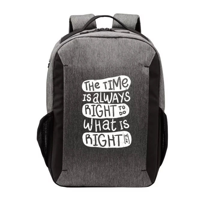 The Time is Always Right to Do What is Right Vector Backpack