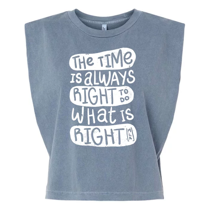 The Time is Always Right to Do What is Right Garment-Dyed Women's Muscle Tee