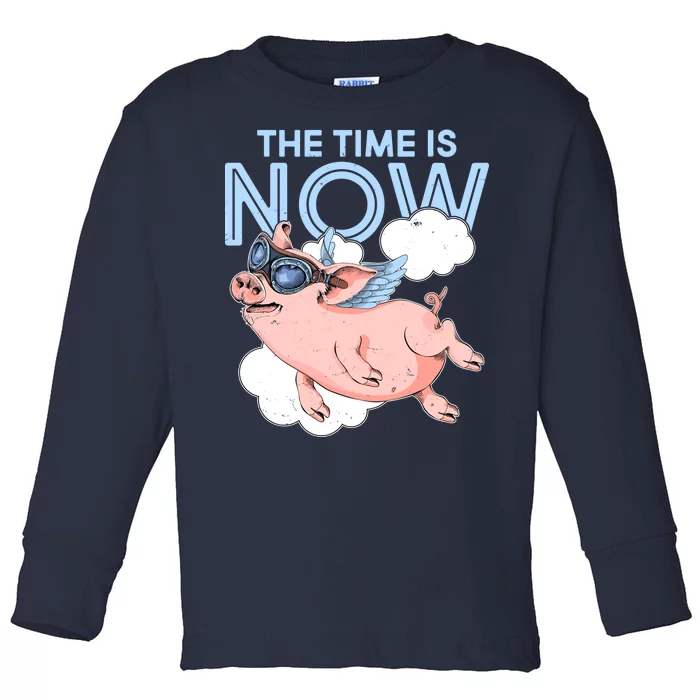 The Time Is Now Flying Pig Toddler Long Sleeve Shirt