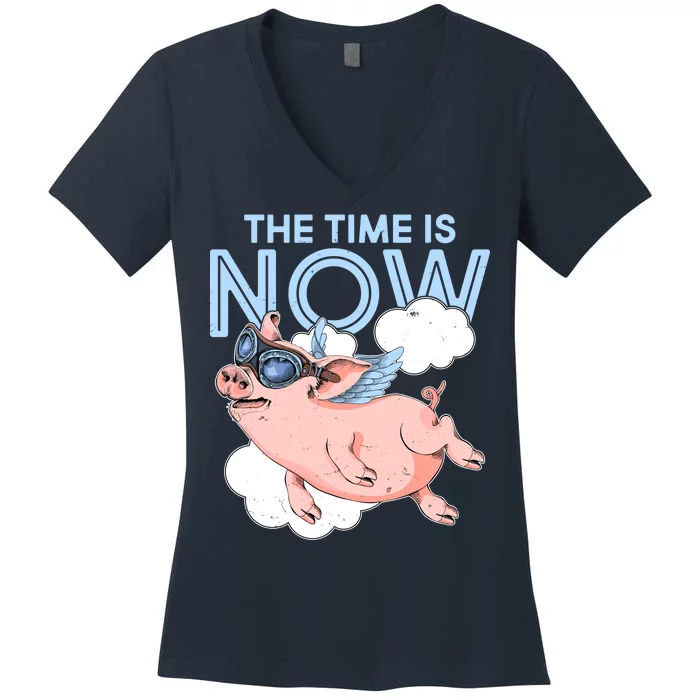 The Time Is Now Flying Pig Women's V-Neck T-Shirt