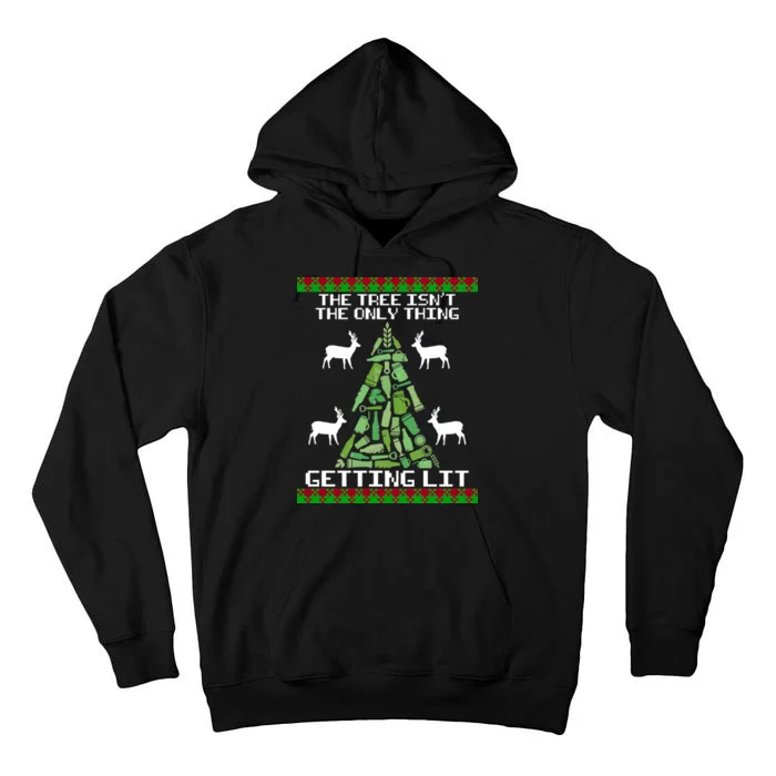 The Tree Isn't The Only Thing Getting Lit Tall Hoodie